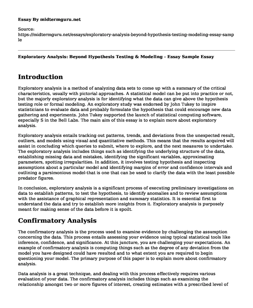 Exploratory Analysis: Beyond Hypothesis Testing & Modeling - Essay Sample